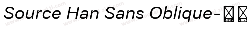 Source Han Sans Oblique字体转换